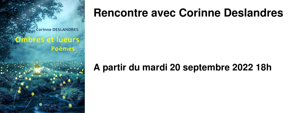 Rencontre avec Corinne Deslandres