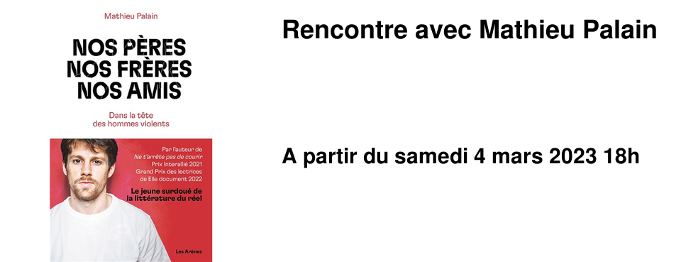 Rencontre avec Mathieu Palain