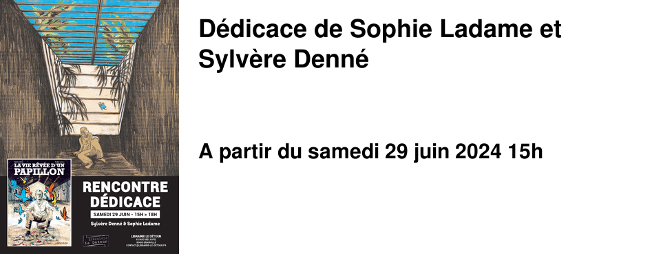 D�dicace de Sophie Ladame et Sylv�re Denn�